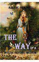 The Way of a Mystic Psychic Medium