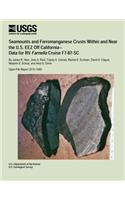 Seamounts and Ferromanganese Crusts Within and Near the U.S. EEZ Off California- Data for RV Farnella Cruise F7-87-SC: (English)