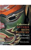 Collection of Antique Asian Puppetry