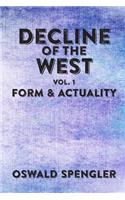 Decline of the West, Vol 1