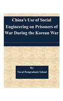 China's Use of Social Engineering on Prisoners of War During the Korean War