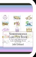 Nordenskjold Lake Fun Book: A Fun and Educational Lake Coloring Book