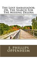 The Lost Ambassador; Or, the Search for the Missing Delora