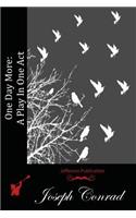One Day More: A Play In One Act(English)