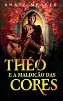 Théo e a Maldição das Cores