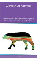 Clumber Lab Activities Clumber Lab Tricks, Games & Agility Includes: Clumber Lab Beginner to Advanced Tricks, Fun Games, Agility & More