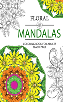 Floral Mandalas Coloring Book For Adults: Mandala Pattern book for Adults