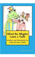 Alfred the Alligator Loses a Tooth