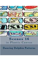 Scenes 16: in Plastic Canvas(Scenes in Plastic Canvas)