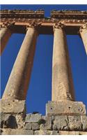 Columns in Baalbek - Bekaa Valley of Lebanon Journal: 150 page lined notebook/diary