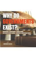 Why Do Governments Exist? Citizenship & Government Politics Books 3rd Grade Social Studies Children's Government Books