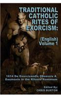 Traditional Catholic Rites Of Exorcism
