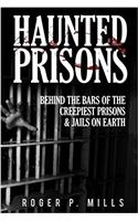 Haunted Prisons