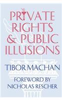 Private Rights and Public Illusions