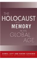 Holocaust and Memory in the Global Age