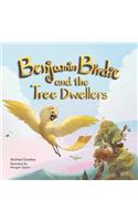 Benjamin Birdie and the Tree Dwellers