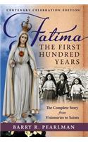 Fatima, the First Hundred Years