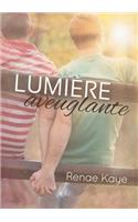Lumiï¿½re Aveuglante