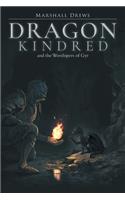 Dragon Kindred and the Worshipers of Gyr