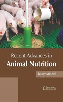 Recent Advances in Animal Nutrition