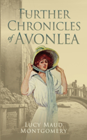 Further Chronicles of Avonlea