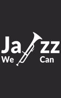 JAZZ we can: JAZZ we can: Notebook / Journal gift (6 x 9 inch - 110 pages - dotgrid)