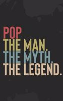 Mens Pop The Man The Myth The Legend: : Vintage Father and Son Journal / Mens Papa The Man The Myth The Legend / Dad's Journal - 6 x 9 - 100 Pages - Great gift for Fathers Day