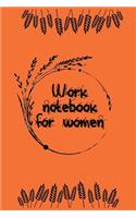 Work notebook for Women, Design Blank Notebook with College Ruled Lined 100 Pages Journal, Write in Size 6in x 9in Composition Notebook