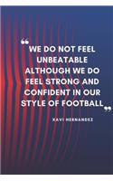 XAVI HERNANDEZ Quote Notebook For Fc Barcelona Fans: Lined Notebook / Journal Gift, 120 Pages, 6x9, Soft Cover, Matte Finish