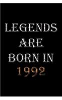 Legends Are Born In 1992 Notebook
