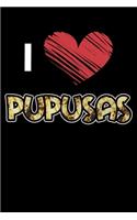 I Love Pupusas