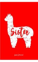 Lined Journal: Sister Llama Cute Alpaca Animal Lover Llama-Lover - Red Ruled Notebook - Diary, Writing, Notes, Gratitude, Goal Journal - 6x9 120 pages