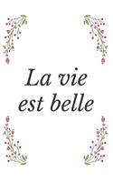 La vie est belle Journal