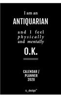 Calendar 2020 for Antiquarians / Antiquarian: Weekly Planner / Diary / Journal for the whole year. Space for Notes, Journal Writing, Event Planning, Quotes and Memories