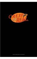 Creep It Real: Gas & Mileage Log Book(1645 Gas & Mileage Log Book)