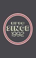 Epic Since 1992 Journal Birthday Gift