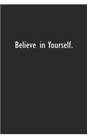 Believe in Yourself