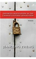Enforced Rustication in the Chinese Cultural Revolution