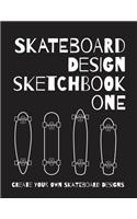 Skateboard Design Sketchbook One: An Activity Book for Creative Kids, Teens, and Adults