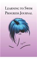 Learning to Swim Progress Journal: Stylishly illustrated little notebook is the perfect accessory to help you master your new skill.