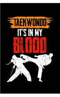 Taekwondo It's In My Blood: Lined A5 Notebook for Martial Arts Journal