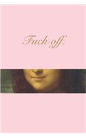 Fuck off.