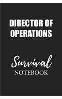 Director of Operations Survival Notebook: Small Undated Weekly Planner for Work and Personal Everyday Use Habit Tracker Password Logbook Music Review Playlist Diary Journal