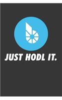 Just Hodl It Bitshares Notebook: Lined Journal, 120 Pages, 6 x 9, Affordable Cryptocurrency, Blockchain Crypto Gift Journal Matte Finish
