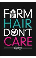 Farm Hair Dont Care