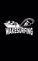 Wakesurfing