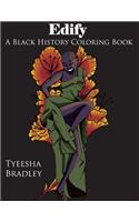 Edify: A Black History Coloring Book