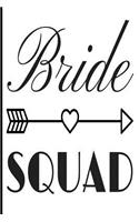 Bride Squad: Blank Lined Journal - Bridesmaid Journal