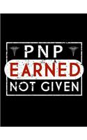 PNP Earned Not Given