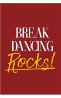 Break Dancing Rocks!